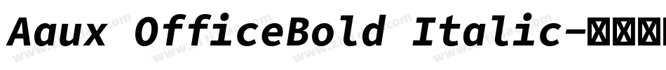 Aaux OfficeBold Italic字体转换